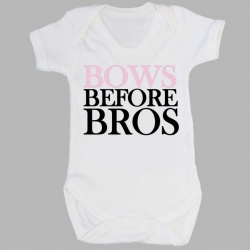 'Bows Before Bros Baby, Child or Adult T-Shirt 